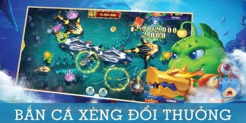 bắn cá Xèng